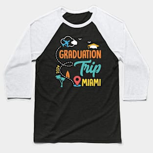 Graduation celebration Miami Trip 2024 Gift For Men Women Baseball T-Shirt